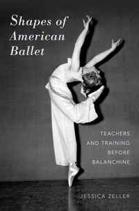 Abbildung von: Shapes of American Ballet - OUP eBook