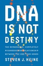 Cover: DNA Is Not Destiny - WW Norton & Co