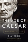 Cover: The Age of Caesar - WW Norton & Co