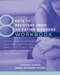 Cover: 8 Keys to Recovery from an Eating Disorder Workbook - WW Norton & Co