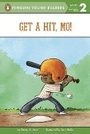 Cover: Get a Hit, Mo! - Penguin Young Readers