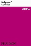 Cover: Wallpaper* City Guide Vienna 2016 - Phaidon Press Ltd