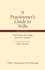 Cover: A Practitioner's Guide to Wills - Wildy, Simmonds and Hill Publishing