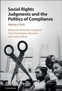 Cover: Social Rights Judgments and the Politics of Compliance - Cambridge University Press