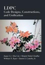 Cover: LDPC Code Designs, Constructions, and Unification - Cambridge University Press