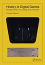 Cover: History of Digital Games - Routledge