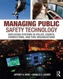 Cover: Managing Public Safety Technology - Routledge