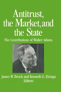 Enlarge image Cover: Antitrust, the Market and the State - Routledge