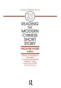 Cover: Reading the Modern Chinese Short Story - Routledge