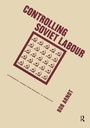 Cover: Controlling Soviet Labour - Routledge