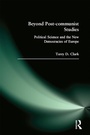 Cover: Beyond Post-communist Studies - Routledge