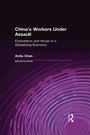 Cover: China's Workers Under Assault - Routledge
