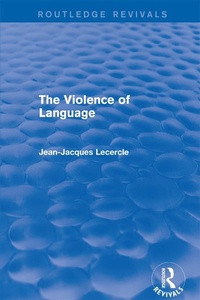 Abbildung von: Routledge Revivals: The Violence of Language (1990) - Routledge