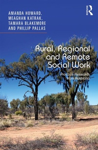 Enlarge image Cover: Rural, Regional and Remote Social Work - Routledge