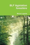 Cover: Blf Legislation Forestiere - Lulu Press Inc