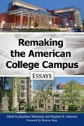 Cover: Remaking the American College Campus - McFarland & Co Inc