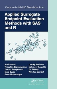 Enlarge image Cover: Applied Surrogate Endpoint Evaluation Methods with SAS and R - Chapman & Hall/CRC