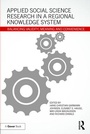 Cover: Applied Social Science Research in a Regional Knowledge System - Routledge