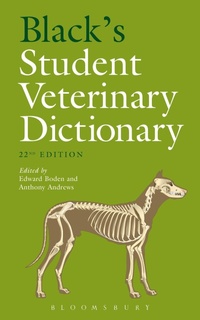 Enlarge image Cover: Black's Student Veterinary Dictionary - Bloomsbury Information