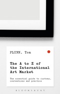 Cover: The A-Z of the International Art Market - Bloomsbury Business