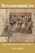 Cover: The Accommodated Jew - Cornell University Press