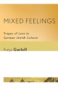 Cover: Mixed Feelings - Cornell University Press and Cornell University Library