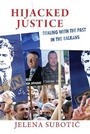 Cover: Hijacked Justice - Cornell University Press