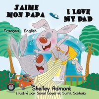 Abbildung von: J'aime mon papa I Love My Dad - KidKiddos Books Ltd.