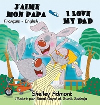 Abbildung von: J'aime mon papa I Love My Dad - KidKiddos Books Ltd.