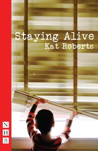 Enlarge image Cover: Staying Alive - Nick Hern Books