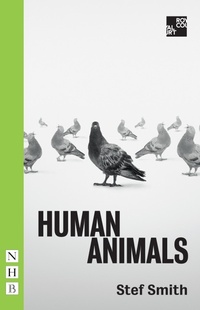 Enlarge image Cover: Human Animals - Nick Hern Books