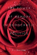 Cover: Power of Memory in Democratic Politics - Boydell & Brewer