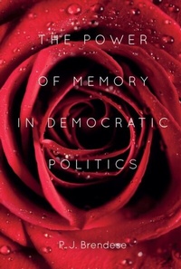 Enlarge image Cover: Power of Memory in Democratic Politics - Boydell & Brewer