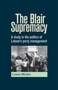 Cover: The Blair Supremacy - Manchester University Press