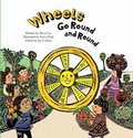 Cover: Wheels Go Round and Round - Big and Small Publishing