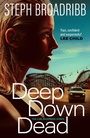 Cover: Deep Down Dead - ORENDA BOOKS