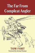 Cover: The Far from Compleat Angler - Merlin Unwin Books