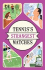 Cover: Tennis's Strangest Matches - Portico