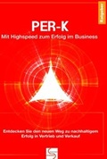 Cover: PER-K Mit Highspeed zum Erfolg im Business - tredition