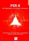 Cover: PER-K Mit Highspeed zum Erfolg im Business - tredition