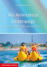 Abbildung von: Als Animateur Unterwegs - Interconnections medien & reise e.K.