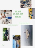 Cover: An Age of Our Own Making - The Green Box
