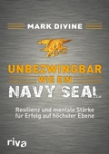 Cover: Unbezwingbar wie ein Navy SEAL - Riva