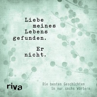 Abbildung von: Liebe meines Lebens gefunden. Er nicht. - Riva