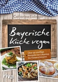 Bild: Bayerische K&uuml;che vegan - Riva
