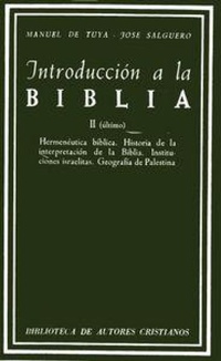 Abbildung von: Introducción a la Biblia (T.2) : Hermenéutica bíblica ; Historia de la interpretación de la Biblia ; Instituciones israelitas ; Geografía de Palestina - Biblioteca Autores Cristianos