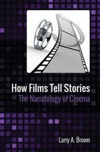 Abbildung von: How Films Tell Stories - Creative Arts Press