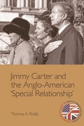 Cover: Jimmy Carter and the Anglo-American &quote;Special Relationship&quote; - Edinburgh University Press