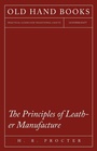Cover: The Principles of Leather Manufacture - Owen Press