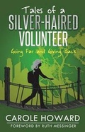 Cover: Tales of a Silver-Haired Volunteer - Gatekeeper Press